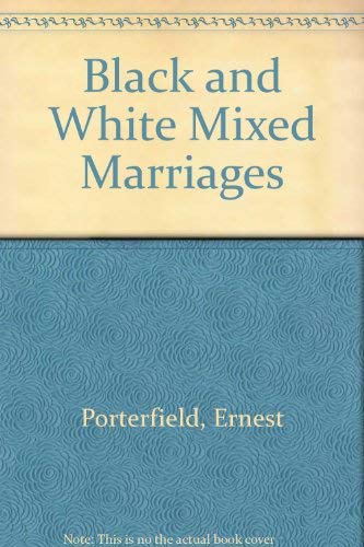 Black and White Mixed Marriages,Used