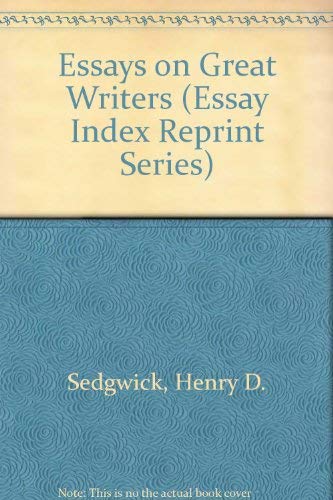 Essays on Great Writers (Essay Index Reprint Series),Used
