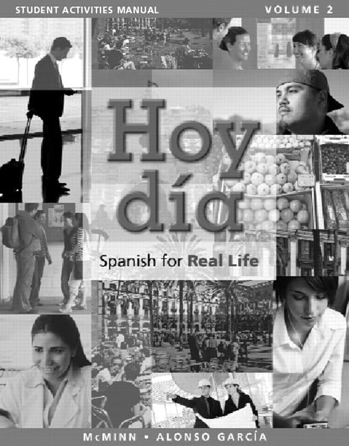 Student Activities Manual For Hoy Dia: Spanish For Real Life, Volume 2,New