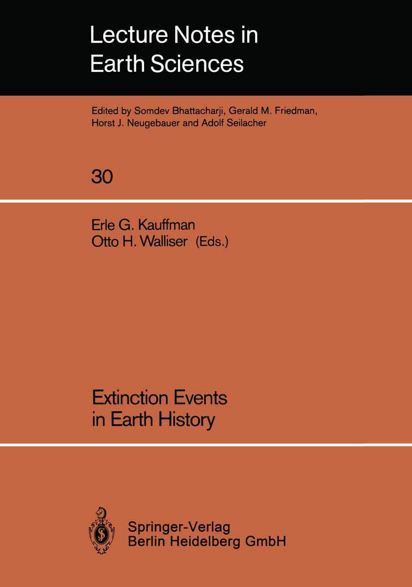 Extinction Events In Earth History: Proceedings Of The Project 216: Global Biological Events In Earth History (Lecture Notes In ,Used