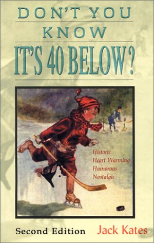 Don't You Know It's 40 Below?,Used