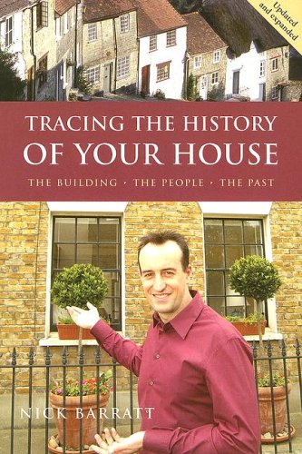 Tracing the History of Your House: The Building, the People, the Past,Used