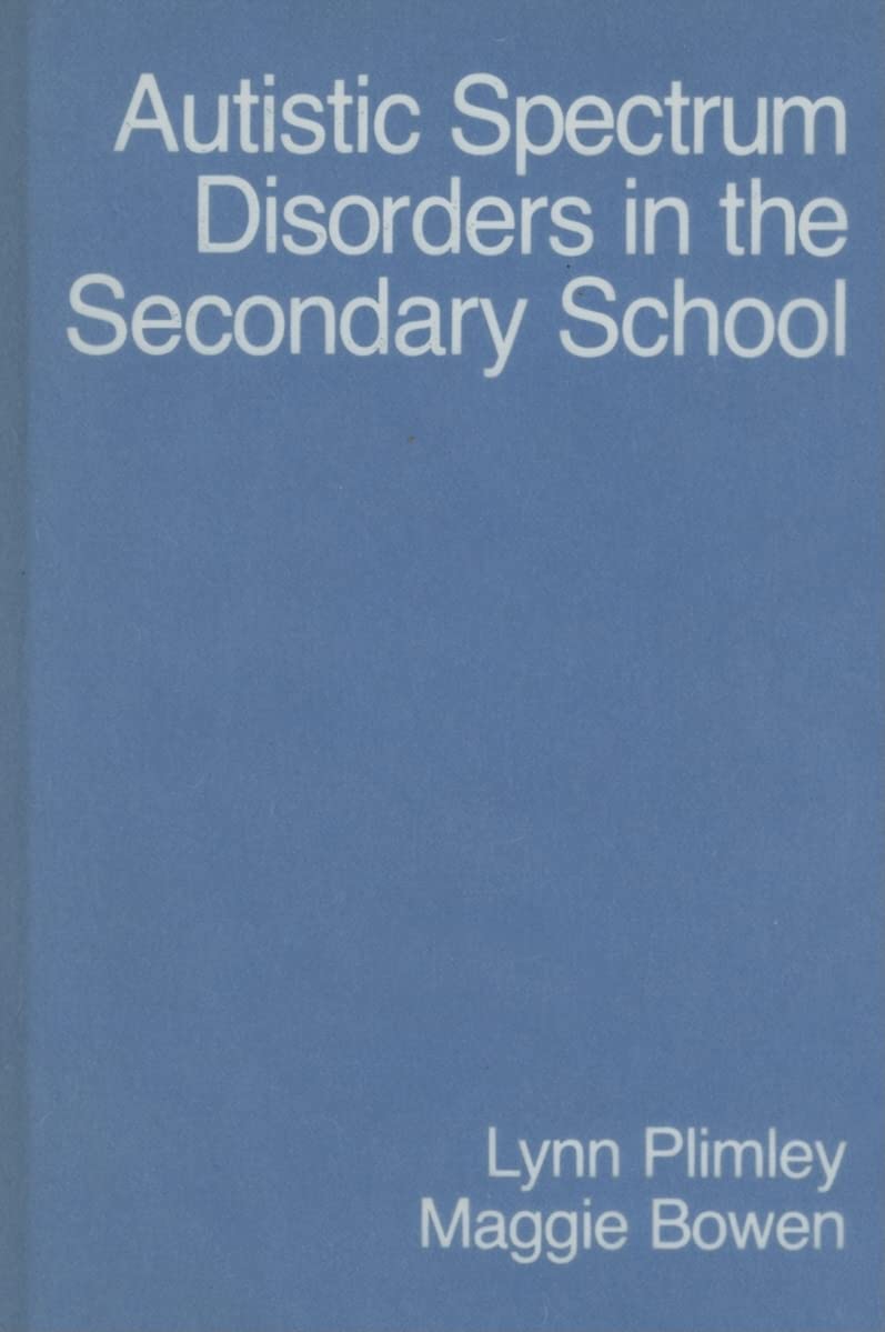 Autistic Spectrum Disorders in the Secondary School (Autistic Spectrum Disorder Support Kit),Used