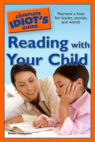 The Complete Idiot's Guide to Reading with Your Child,Used
