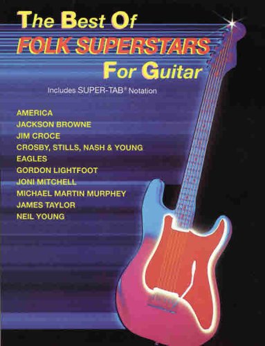 The Best of Folk Superstars for Guitar (The Best of... for Guitar Series),Used