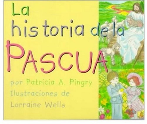 LA Historia De LA Pascua (Spanish Edition),Used
