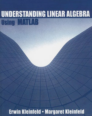 Understanding Linear Algebra Using Matlab-used