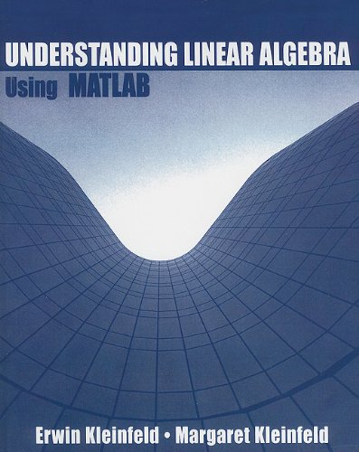 Understanding Linear Algebra Using Matlab-used