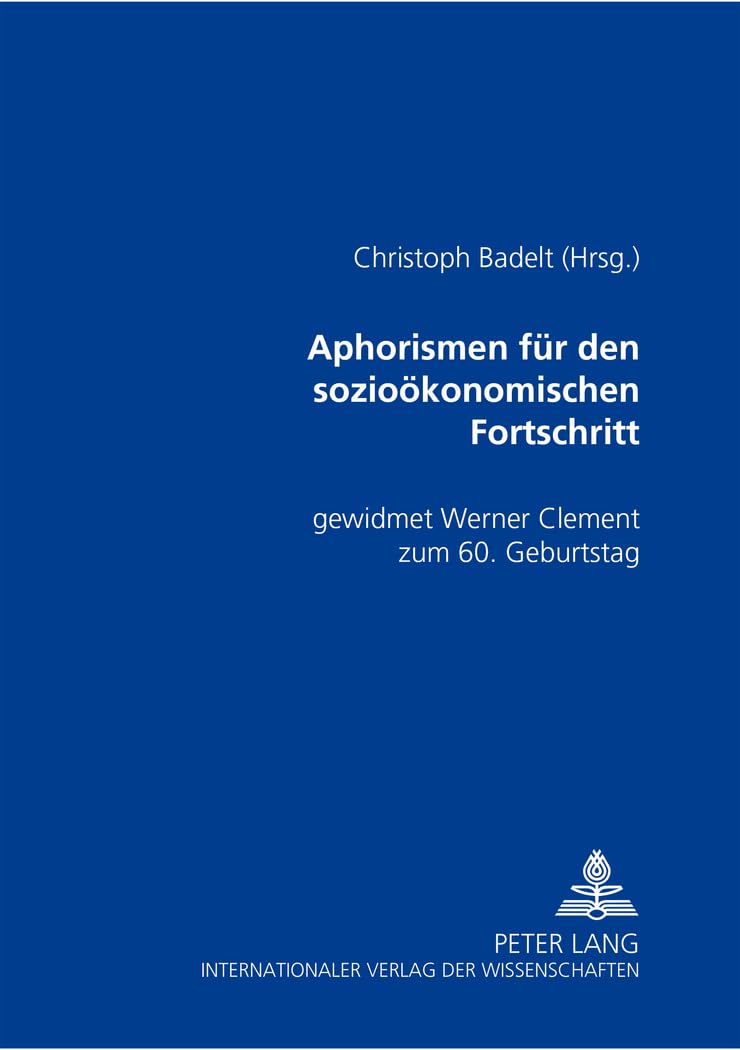 Aphorismen fr den soziokonomischen Fortschritt: Gewidmet Werner Clement zum 60. Geburtstag (German Edition),Used