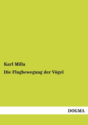 Die Flugbewegung der Vgel (German Edition),Used