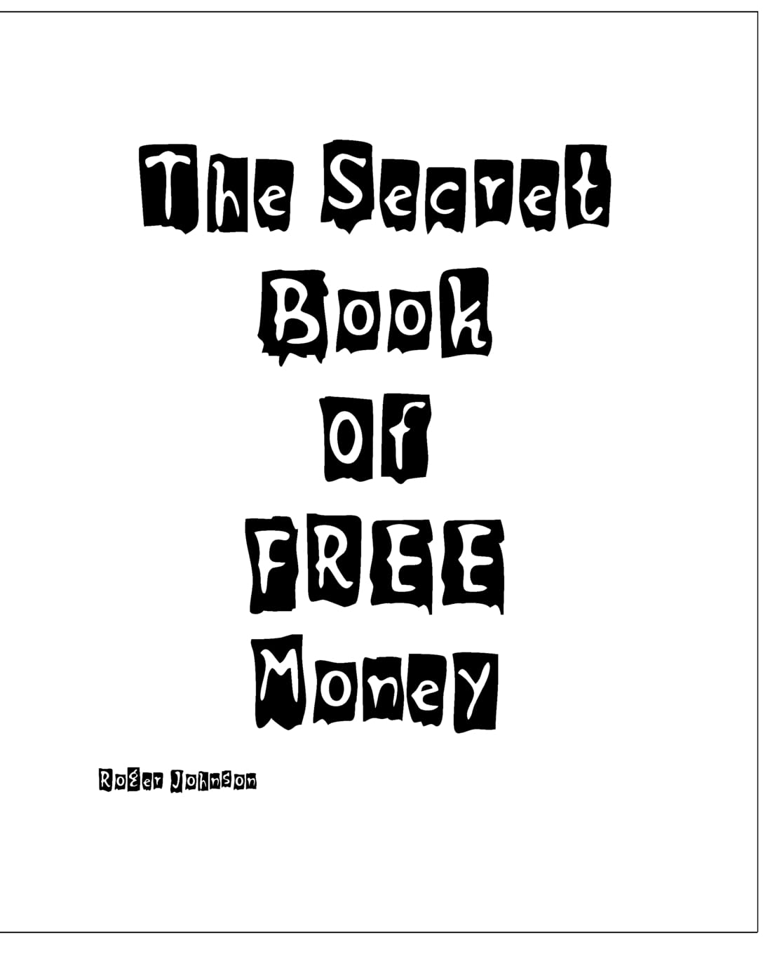 The Secret Book Of Free Money,Used