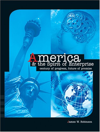 America and the Spirit of Enterprise: Century of Progress, Future of Promise,Used