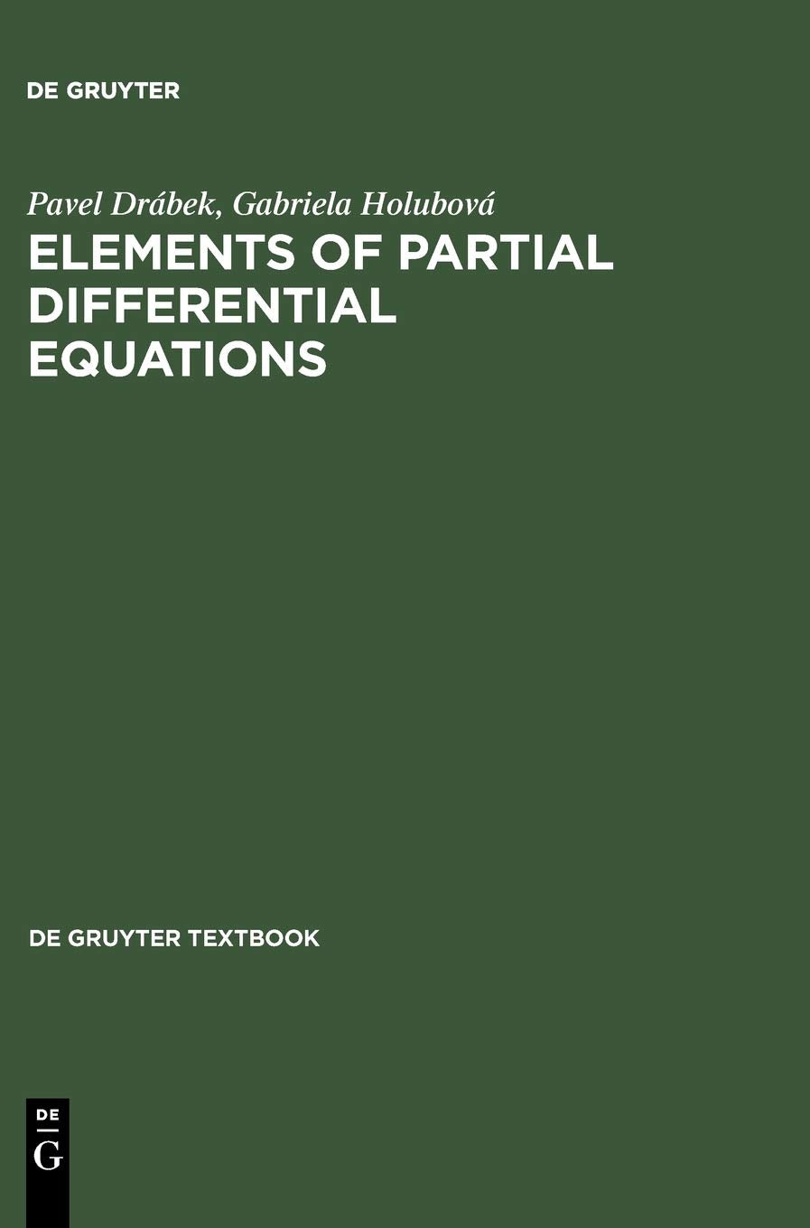 Elements of Partial Differential Equations (De Gruyter Textbook),Used