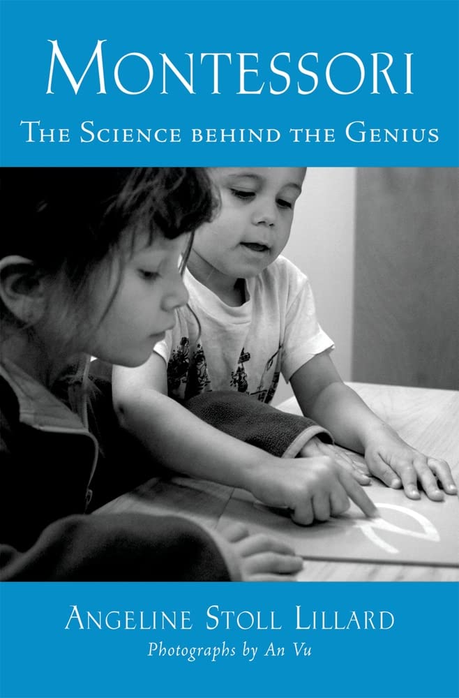 Montessori: The Science Behind The Genius,New