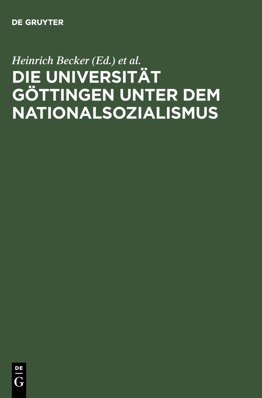 Die Universitt Gttingen Unter Dem Nationalsozialismus (German Edition),Used