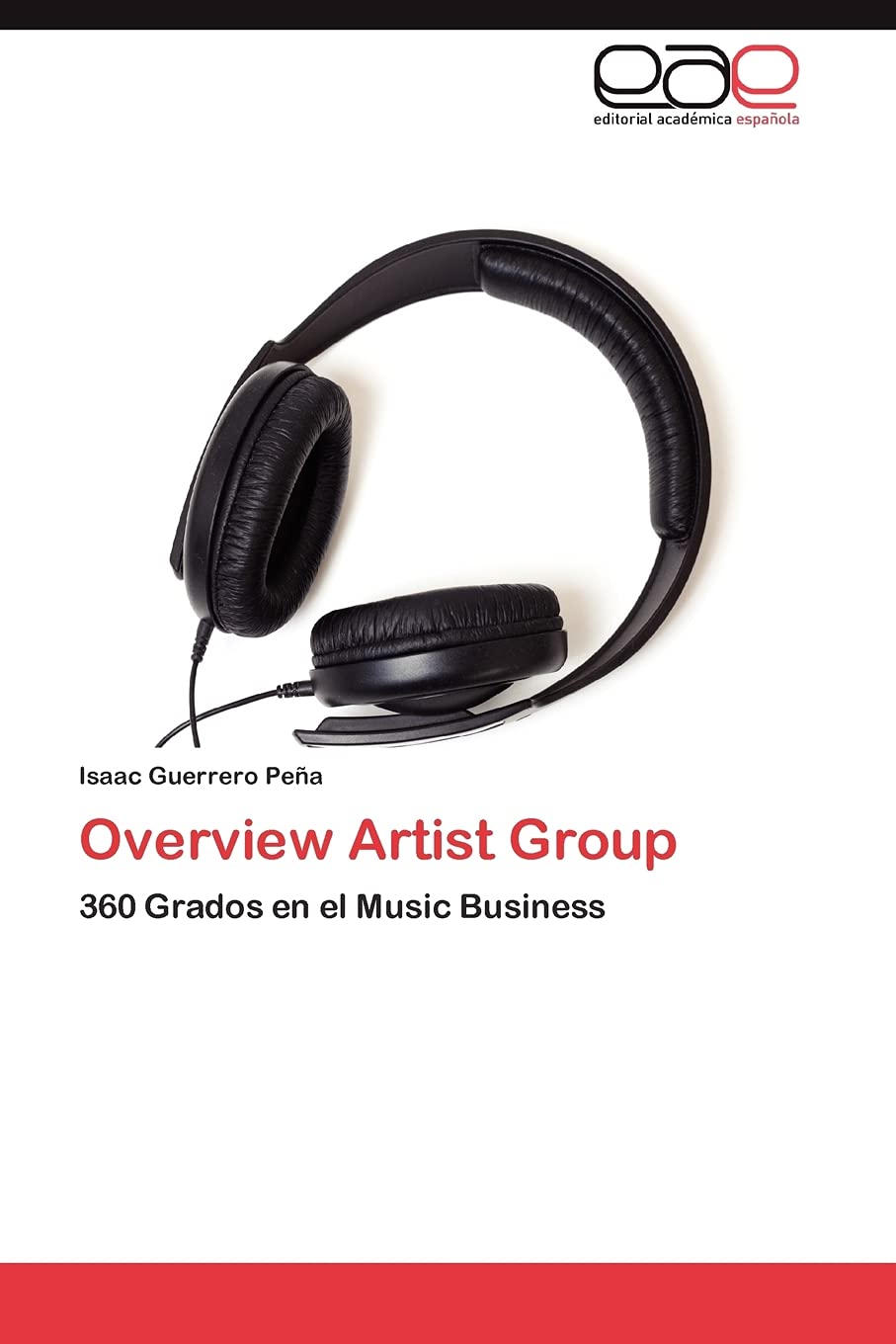 Overview Artist Group: 360 Grados en el Music Business (Spanish Edition),Used