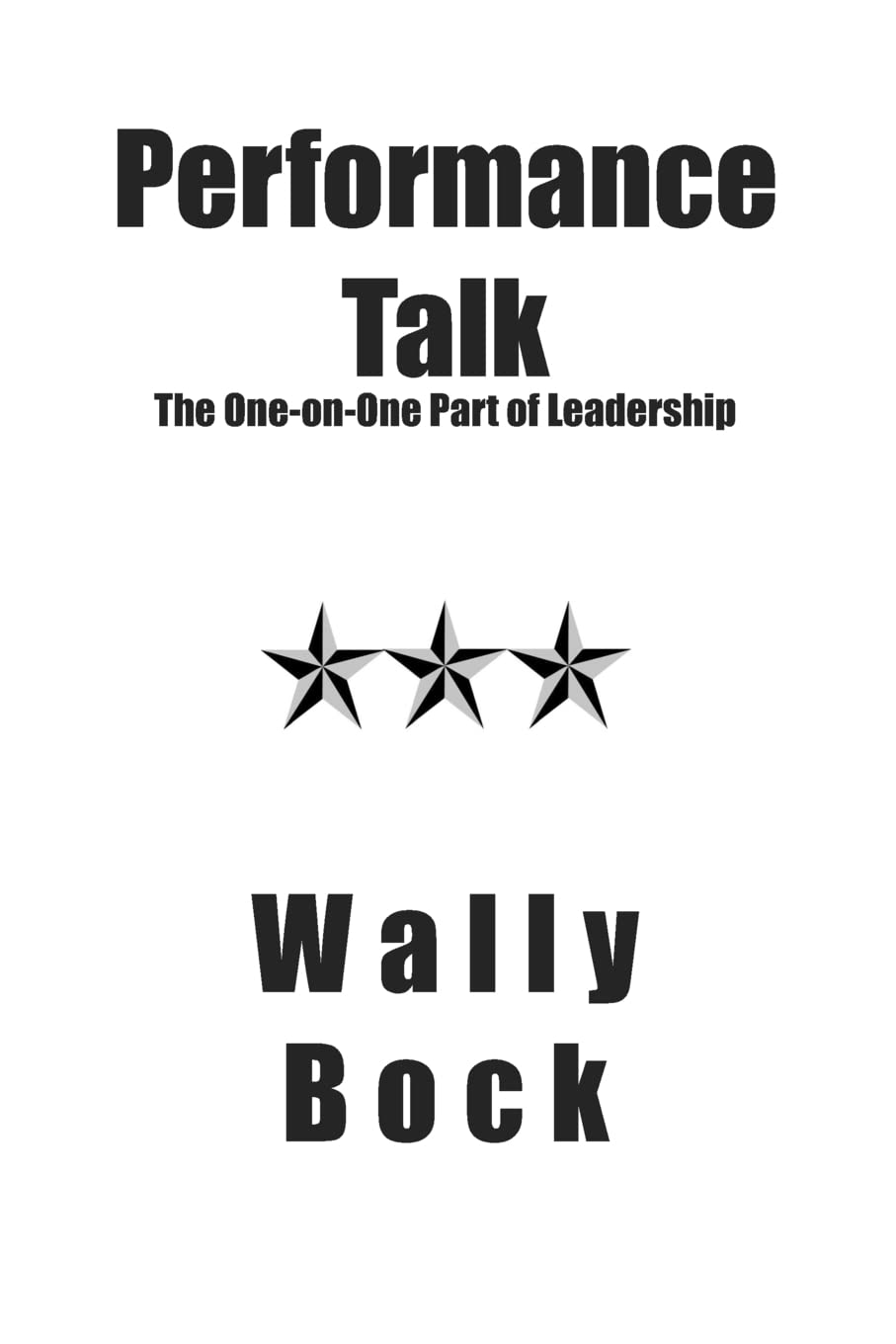 Performance Talk: The OneonOne Part of Leadership,New