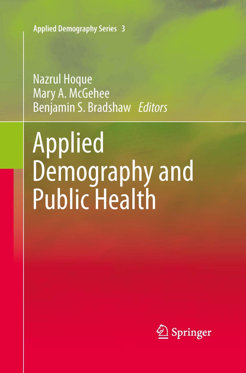 Applied Demography and Public Health (Applied Demography Series, 3),Used