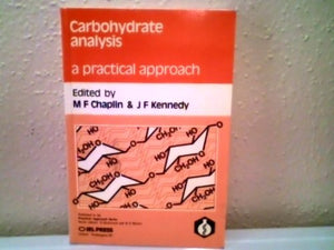 Carbohydrate Analysis: A Practical Approach (The ^Apractical Approach Series)-used