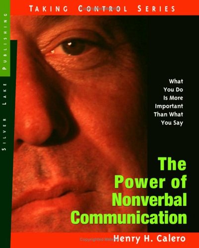 POWER OF NONVERBAL COMMUNICATION (Taking Control),Used