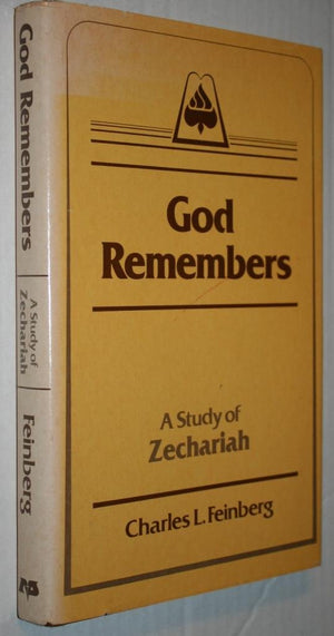 God Remembers: A Study of Zechariah,Used