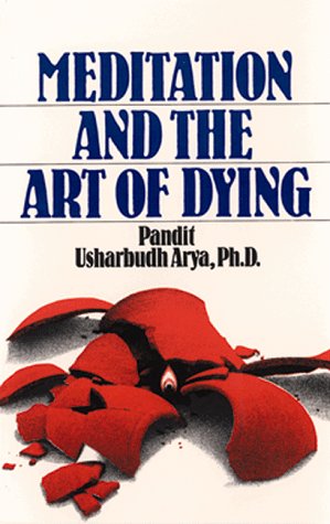 Meditation and the Art of Dying,New
