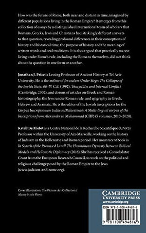 The Future of Rome: Roman, Greek, Jewish and Christian Visions,Used