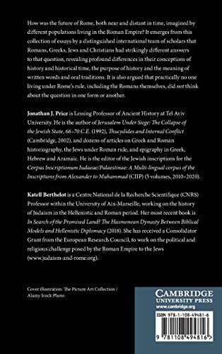 The Future of Rome: Roman, Greek, Jewish and Christian Visions,Used