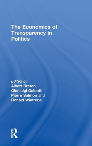The Economics of Transparency in Politics,Used