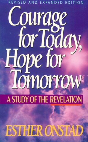 Courage for Today, Hope for Tomorrow: A Study of the Revelation,Used