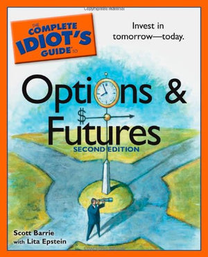 The Complete Idiot'S Guide To Options And Futures, 2Nd Edition