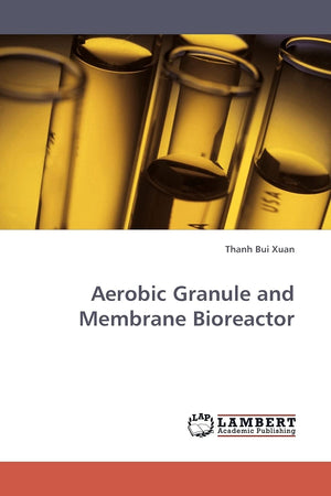 Aerobic Granule and Membrane Bioreactor,Used