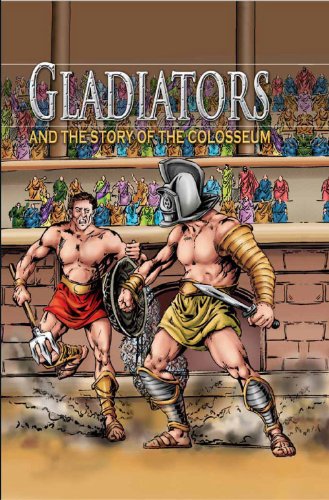 Gladiators and the Story of the Colosseum, Grades 3  8 (Stories from History),Used