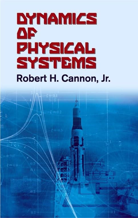 Dynamics Of Physical Systems (Dover Civil And Mechanical Engineering),New