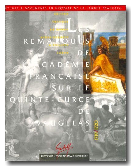 Remarques sur le QuinteCurce de Vaugelas: (17191720),Used