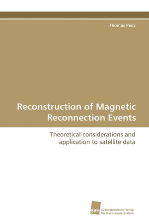 Reconstruction of Magnetic Reconnection Events: Theoretical considerations and application to satellite data,Used