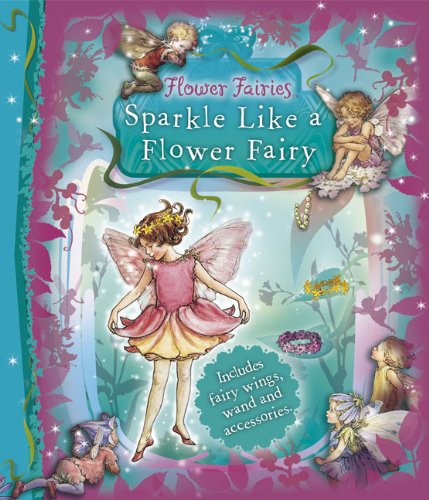 Sparkle Like a Flower Fairy (Flower Fairies),Used