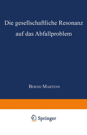Die gesellschaftliche Resonanz auf das Abfallproblem (German Edition),Used