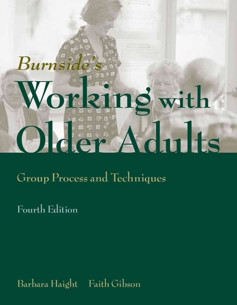 Working with Older Adults: Group Process and Technique: Group Process and Technique,New