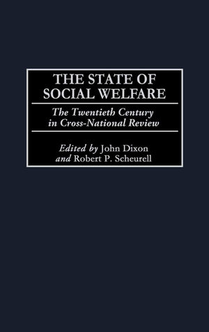 The State Of Social Welfare: The Twentieth Century In Crossnational Review