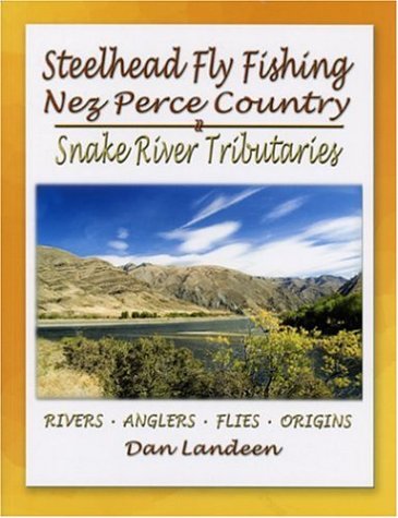 Steelhead Fly Fishing in Nez Perce Country,Used