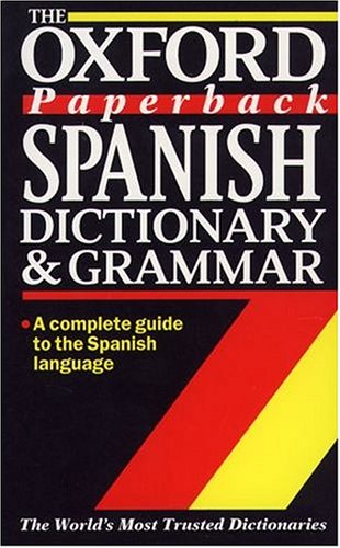 The Oxford Paperback Spanish Dictionary and Grammar,Used