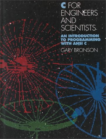 C for Engineers and Scientists: An Introduction to Programming With ANSI C