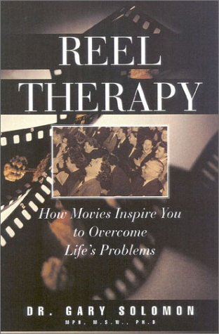 Reel Therapy: How Movies Inspire You To Overcome Life'S Problems,Used