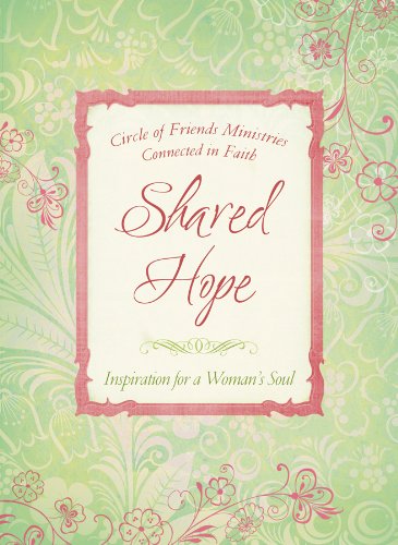 Shared Hope: Inspiration for a Woman's Soul (Place to Belong),Used
