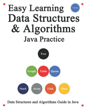 Easy Learning Data Structures & Algorithms Java Practice: Data Structures and Algorithms Guide in Java (Easy Learning Programmin,Used