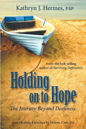 Holding on to Hope: The Journey Beyond Darkness,Used