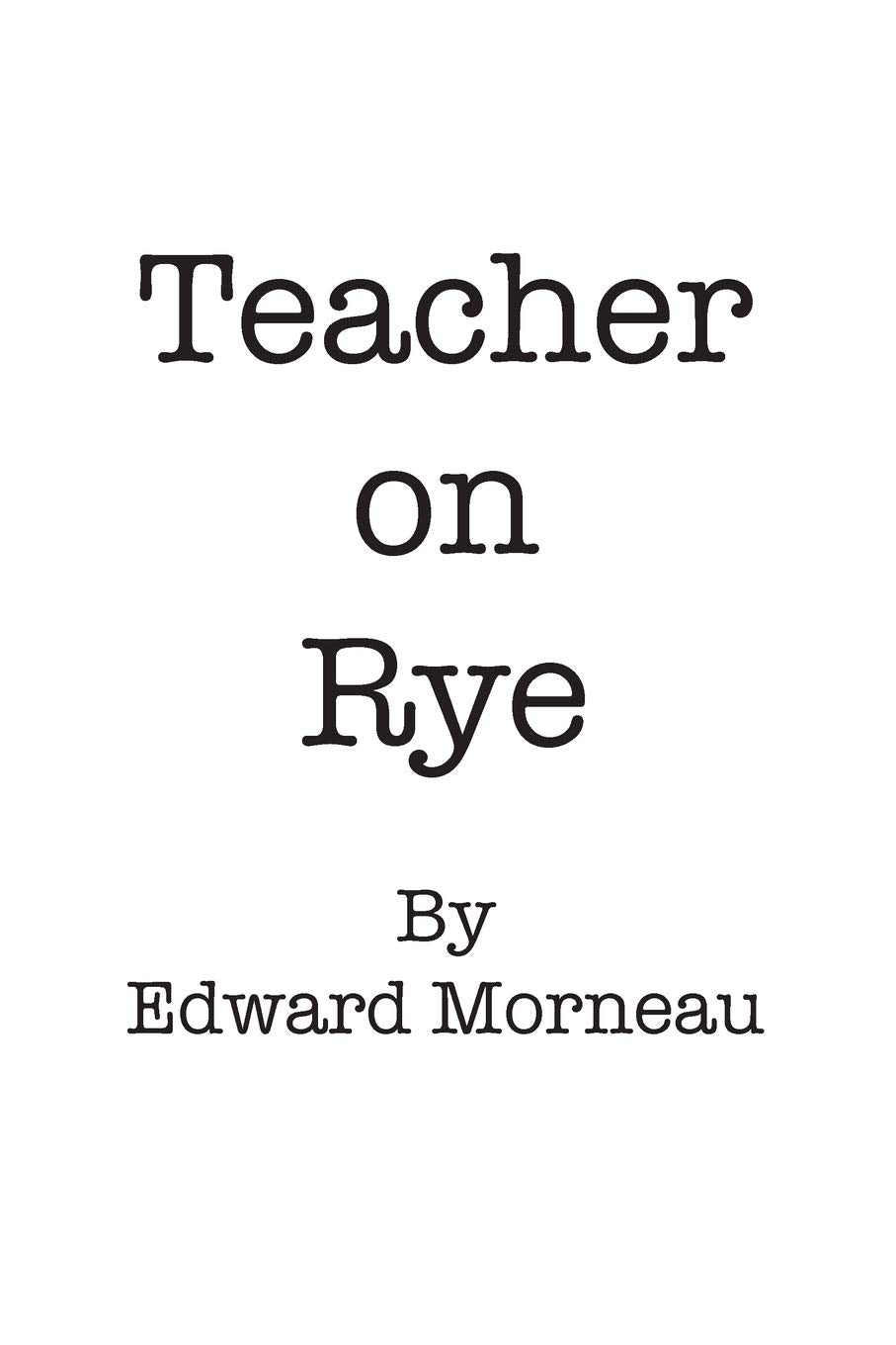 Teacher on Rye: Hold Them Pickles,Used