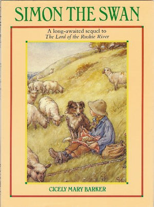 Simon the Swan: A Sequel to the Lord of the Rushie River,Used