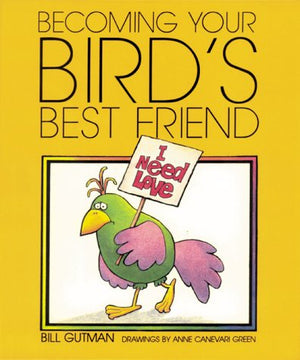 Becoming Your Pet Bird's Best Friend (Pet Friends),Used